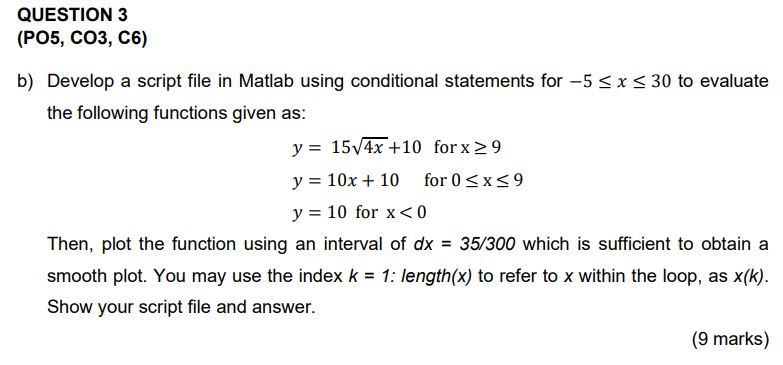  Develop a script file in Matlab using conditional statements for 5x30