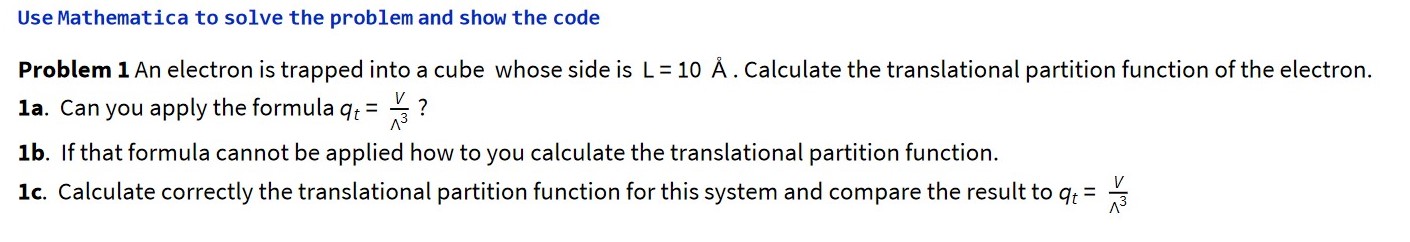 Use Mathematica to solve the problem and show the code Problem