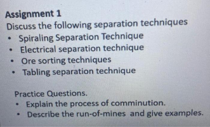  . Assignment 1 Discuss the following separation techniques Spiraling Separation Technique
