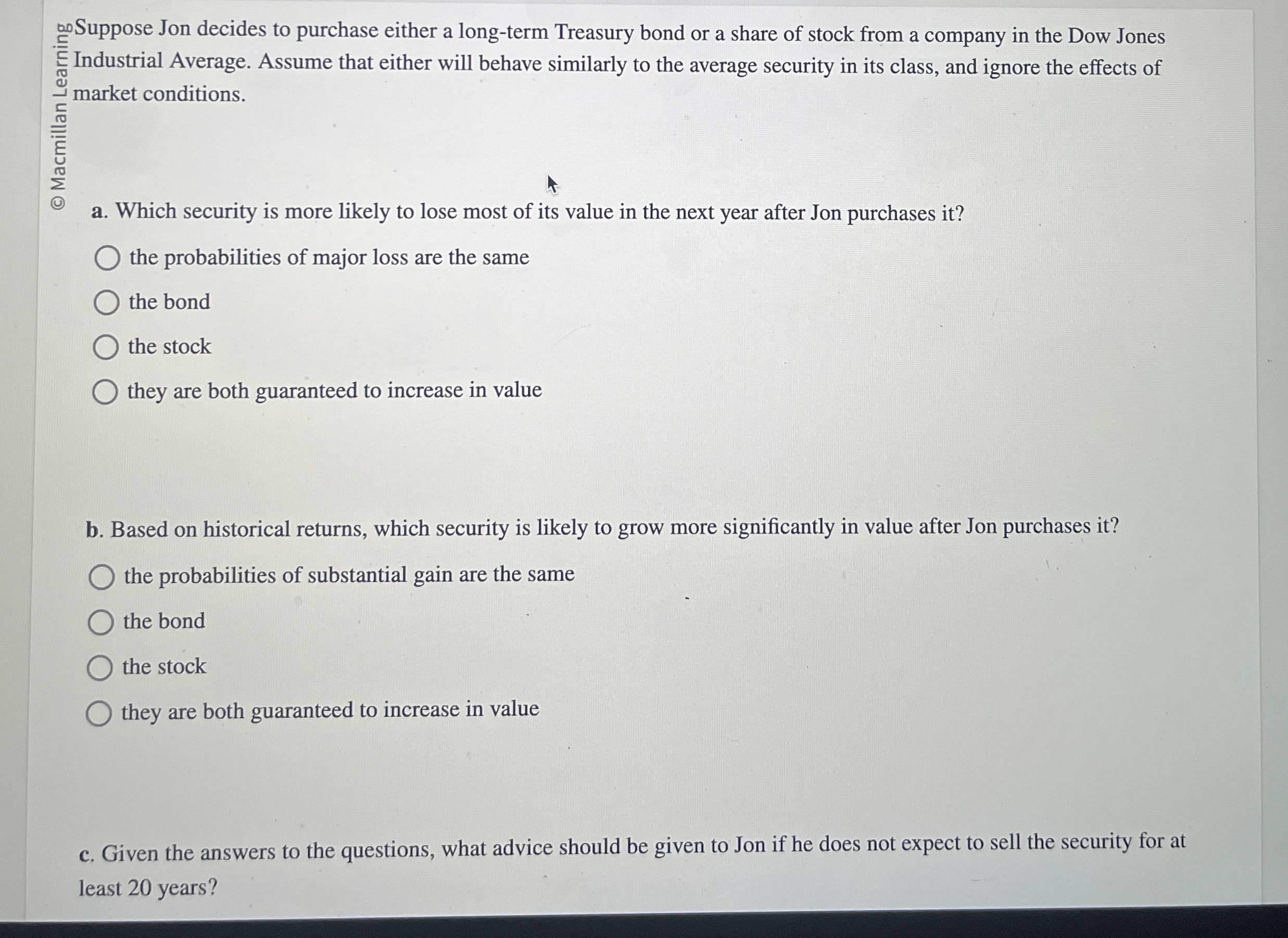  ?on Suppose Jon decides to purchase either a long-term Treasury bond