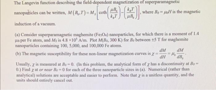 Plot the figure in part A and find X = dM/dH etc.