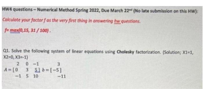  HW4 questions - Numerical Method Spring 2022, Due March 22nd (No