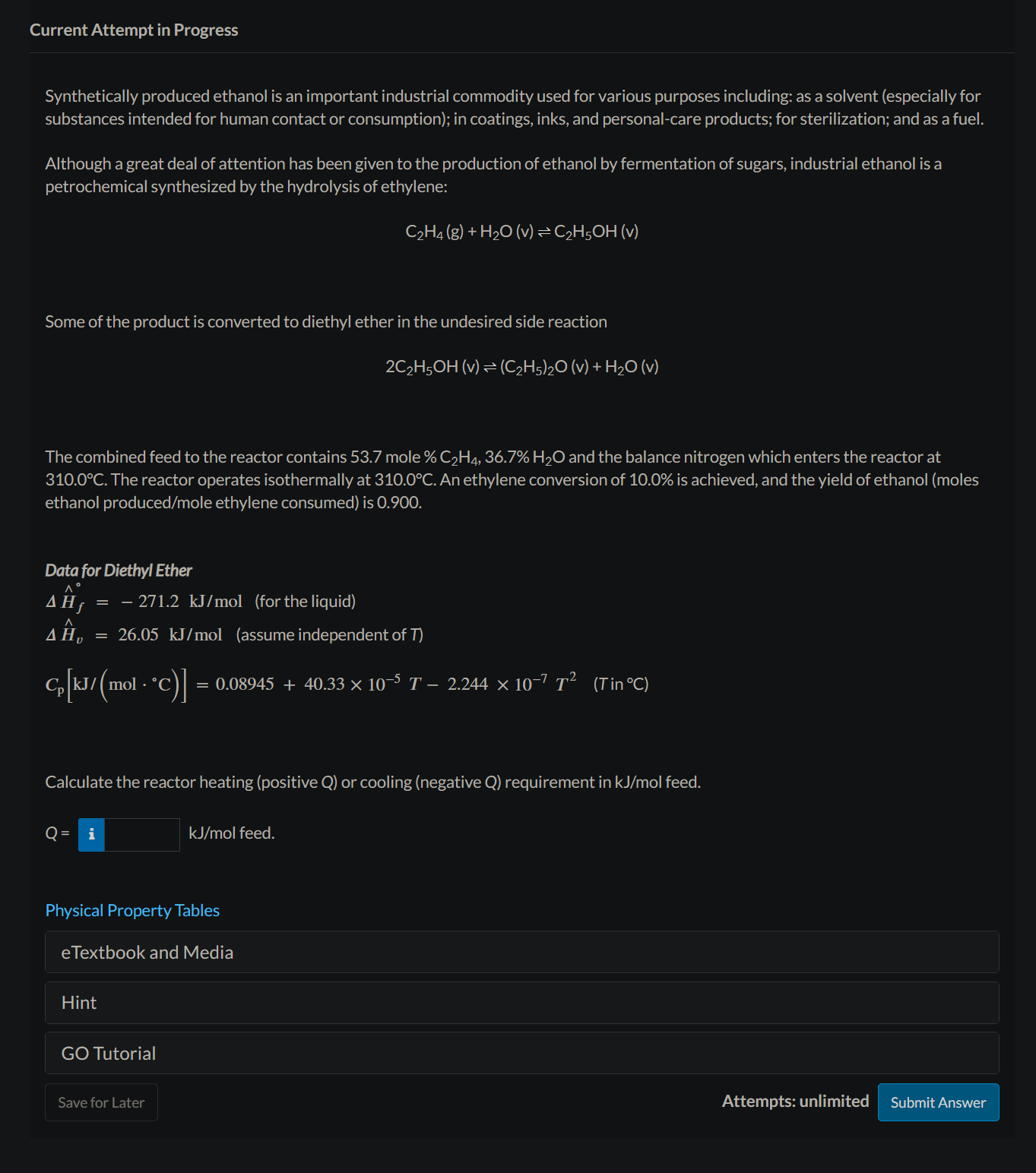 Current Attempt in Progress Synthetically produced ethanol is an important industrial