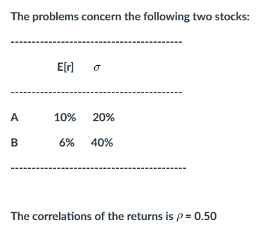  a. Find the expected return, E[rp], for the portfolio that puts