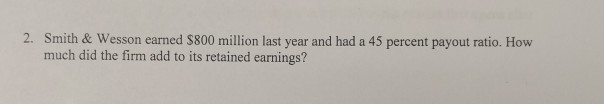 Smith & Wesson earned $800 million last year and had a