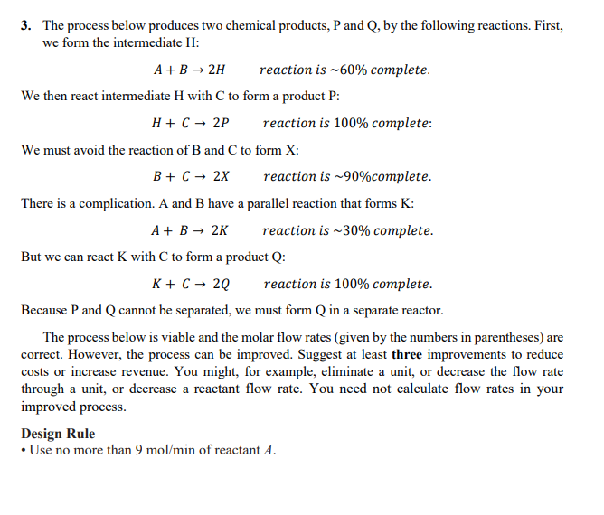 continuous process. - Assume liquid-gas separations are perfect if boiling points differ