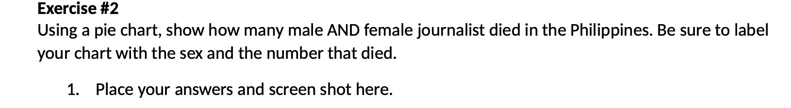  Exercise #2 Using a pie chart, show how many male AND