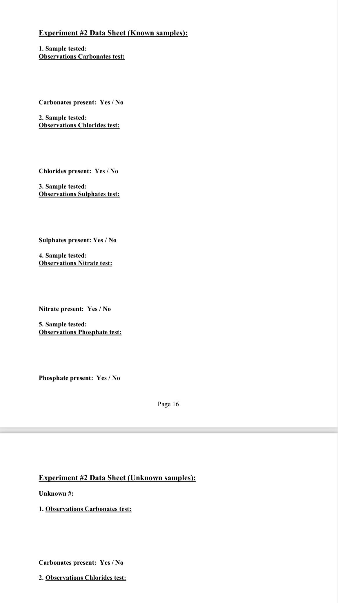  Experiment #2 Data Sheet (Known samples): Sample tested: Observations Carbonates test: