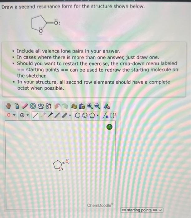  Draw a second resonance form for the structure shown below. -