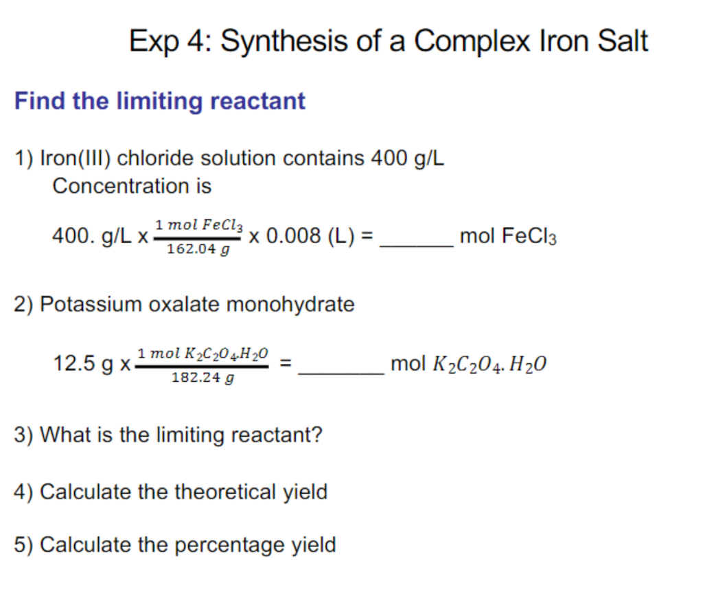 6) Which safety precautions do you need to take into consideration? 400.g/L162.04g1molFeCl30.008(L)=molFeCl3