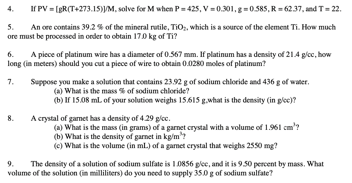 Hello, I'm looking for help on these Dimensional Analysis questions. 4. If
