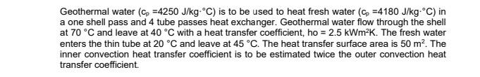  The outlet cold temperature found to decrease by 5 C due