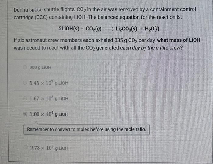  During space shuttle flights, CO2 in the air was removed by