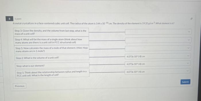  1 point A metal crystalizes in a face-centered cubic unit cell,