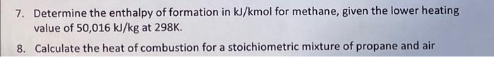answer problem 7 7. Determine the enthalpy of formation in kJ/kmol for