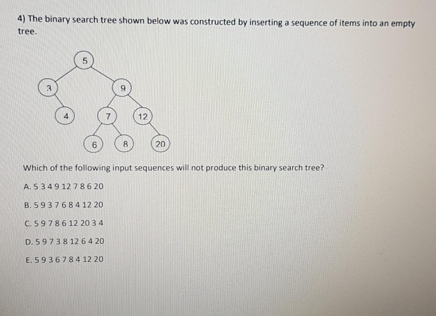  Data Structures (java) please fast 4) The binary search tree shown