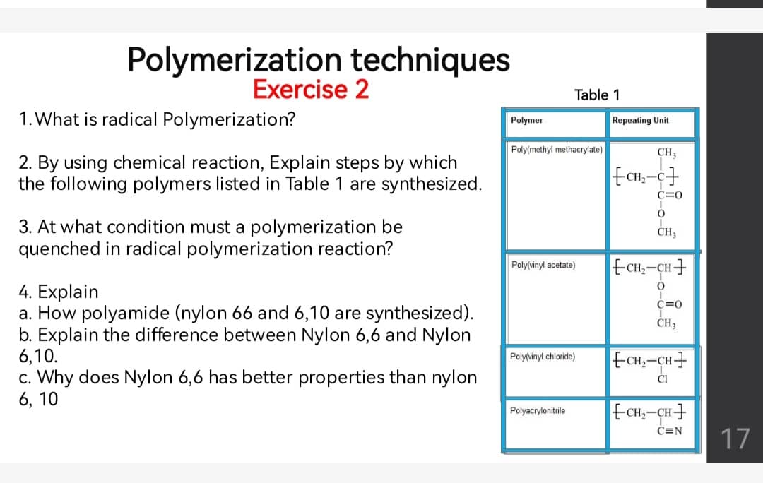 Exercise 2 1. What is radical Polymerization? 2. By using chemical