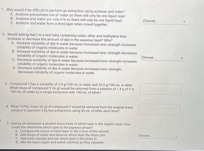  1. Why would it be difficult to perform an extraction using