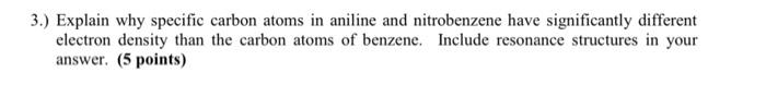 please answer these questions Explain why specific carbon atoms in aniline and