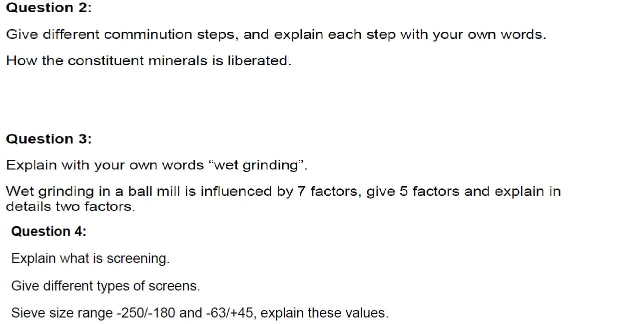  Question 2: Give different comminution steps, and explain each step with