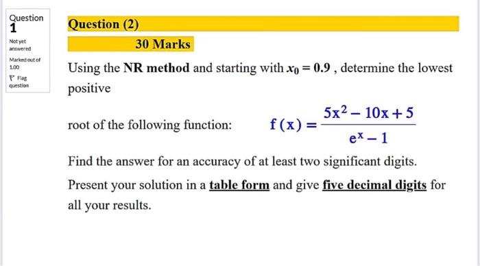 x, = 1.1, determine the lowest positive root of the following function: