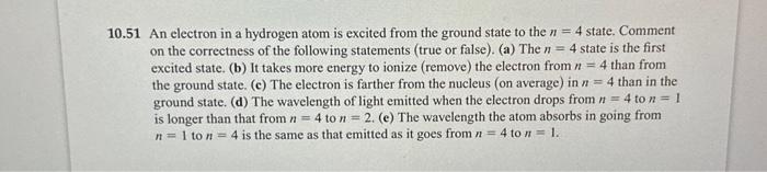 please help a-e with explaination 51 An electron in a hydrogen atom