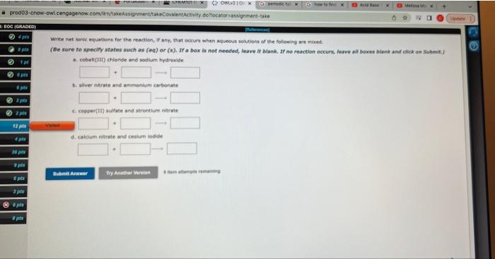  Write net lonic equations for the reaction, if any, that occurs