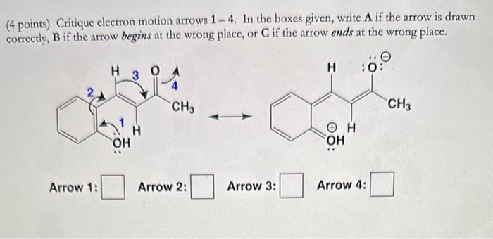 (4 points) Critique electron motion arrows 14. In the boxes given,