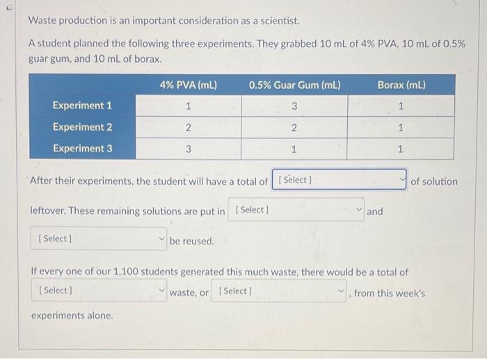  please help 1) Waste production is an important consideration as a
