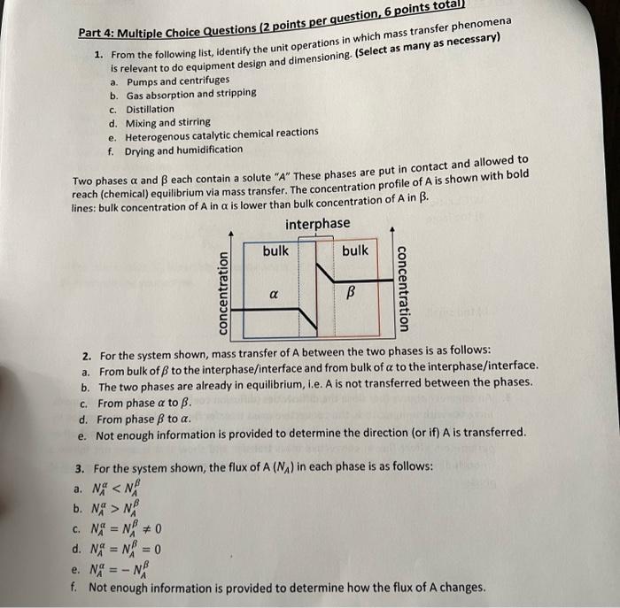  Part 4: Multiple Choice Questions (2 points per question 1. From