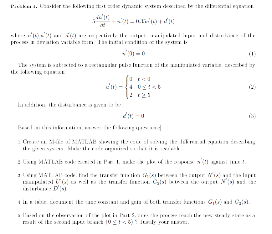  Please make sure that the code is working 5dtdn(t)+n(t)=0.35u(t)+d(t) where n(t),u(t)