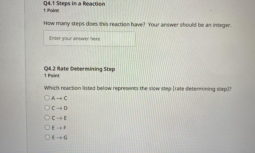 Your answer should be an integer. Q4.2 Rate Determining Step 1 Point