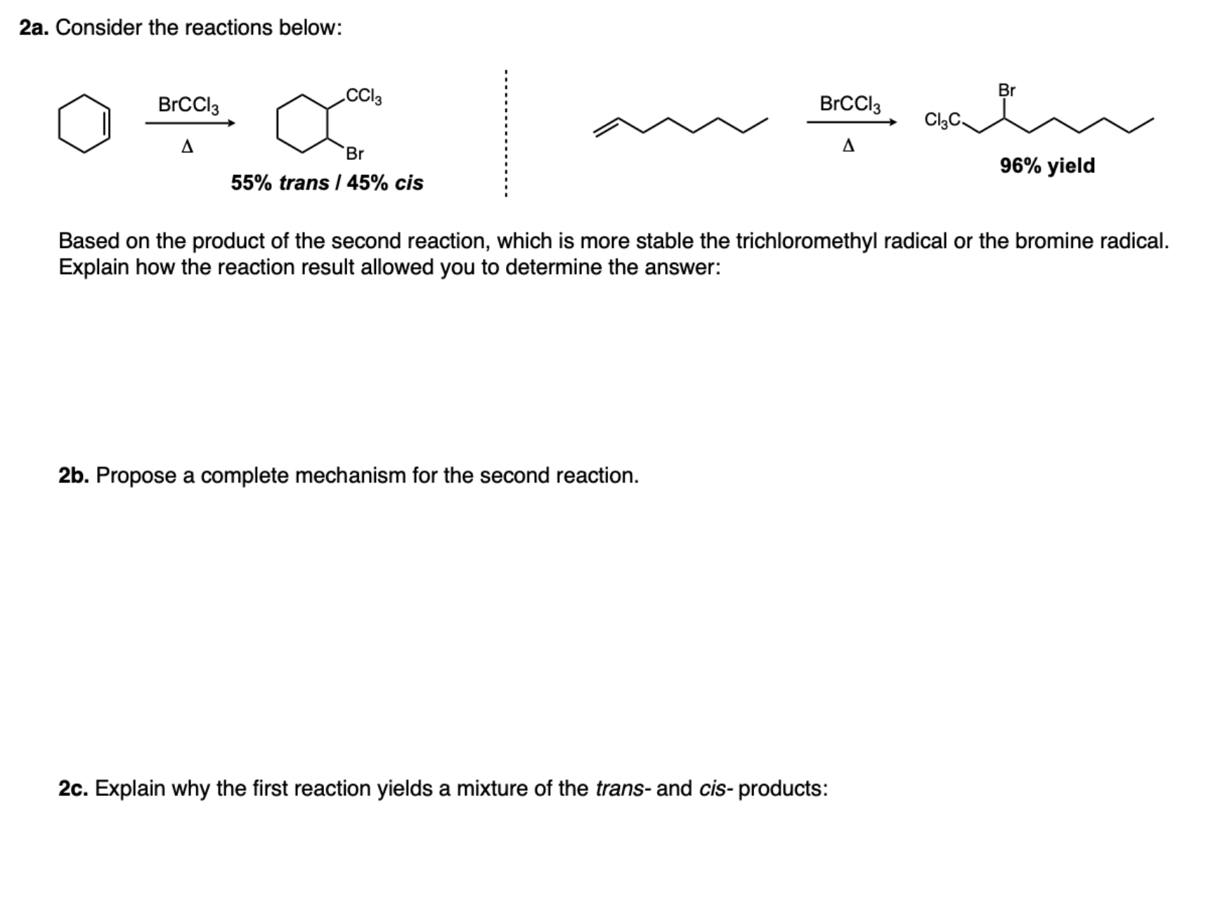  2a. Consider the reactions below: 55% trans /45% cis Based on