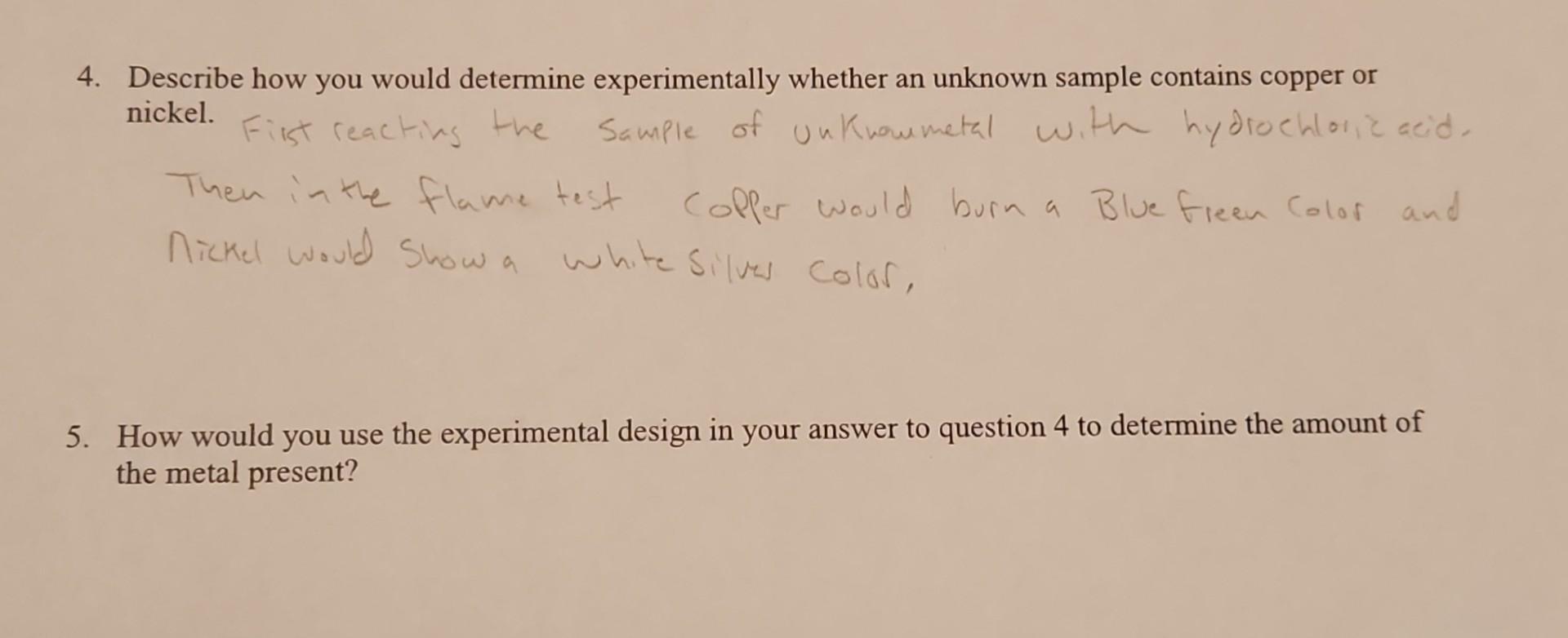 How would you use the experimental design in your answer to question