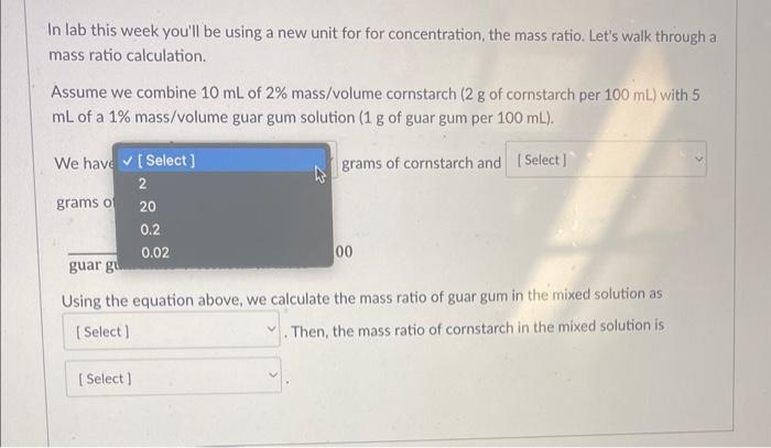 you'll be using a new unit for for concentration, the mass ratio.