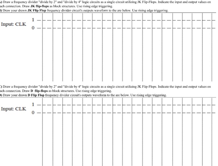  ) Draw a frequency divider "divide by 2" and "divide by