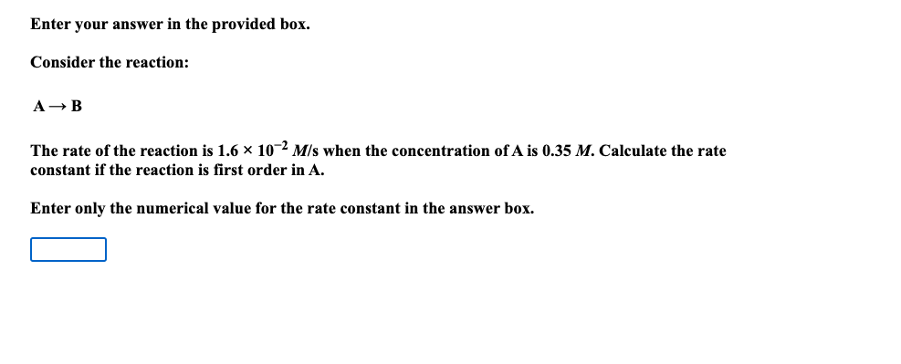  Enter your answer in the provided box. Consider the reaction: AB