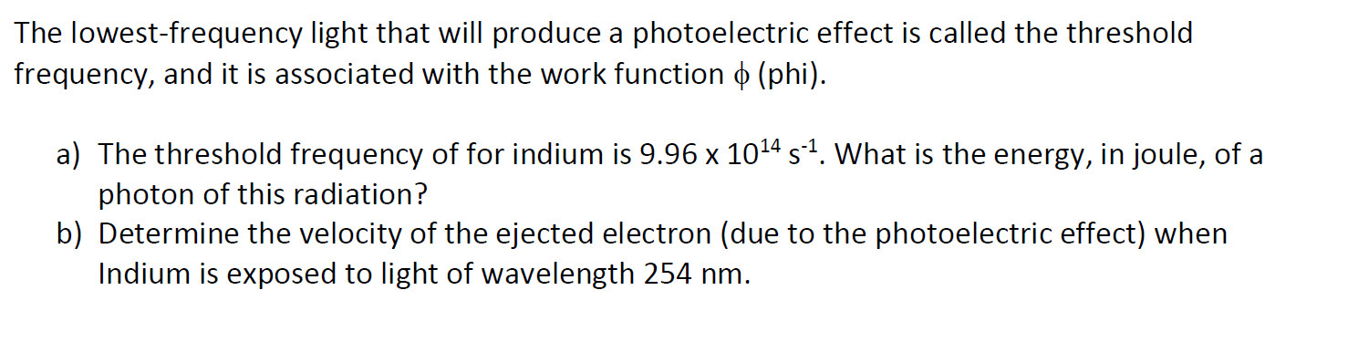 answer only Part B The lowest-frequency light that will produce a photoelectric