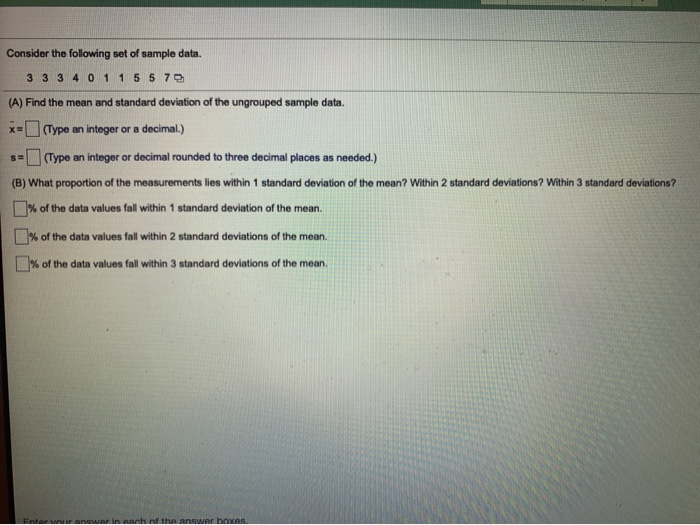  Consider the following set of sample data. 3 3 3 4