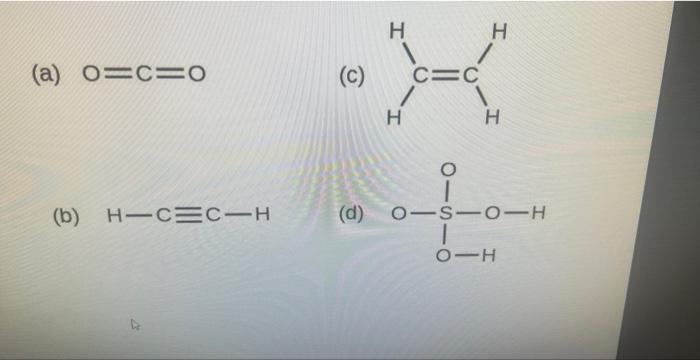  naming the compounds name the molecular structures O=C=O HCCH (a) (b)