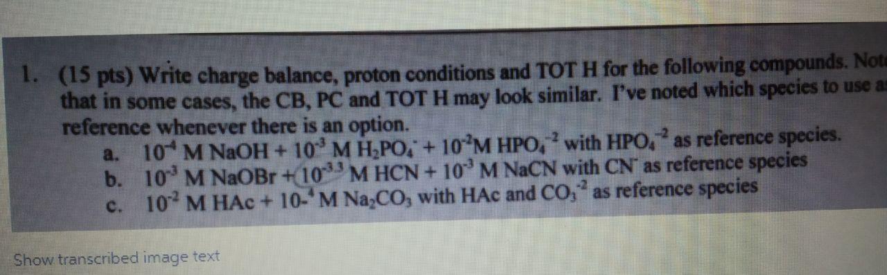 Please do your own don't copy 1. (15 pts) Write charge balance,