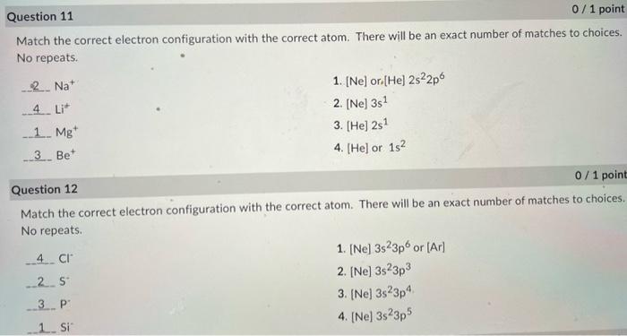  11.) Match the correct electron configuration with the correct atom. There