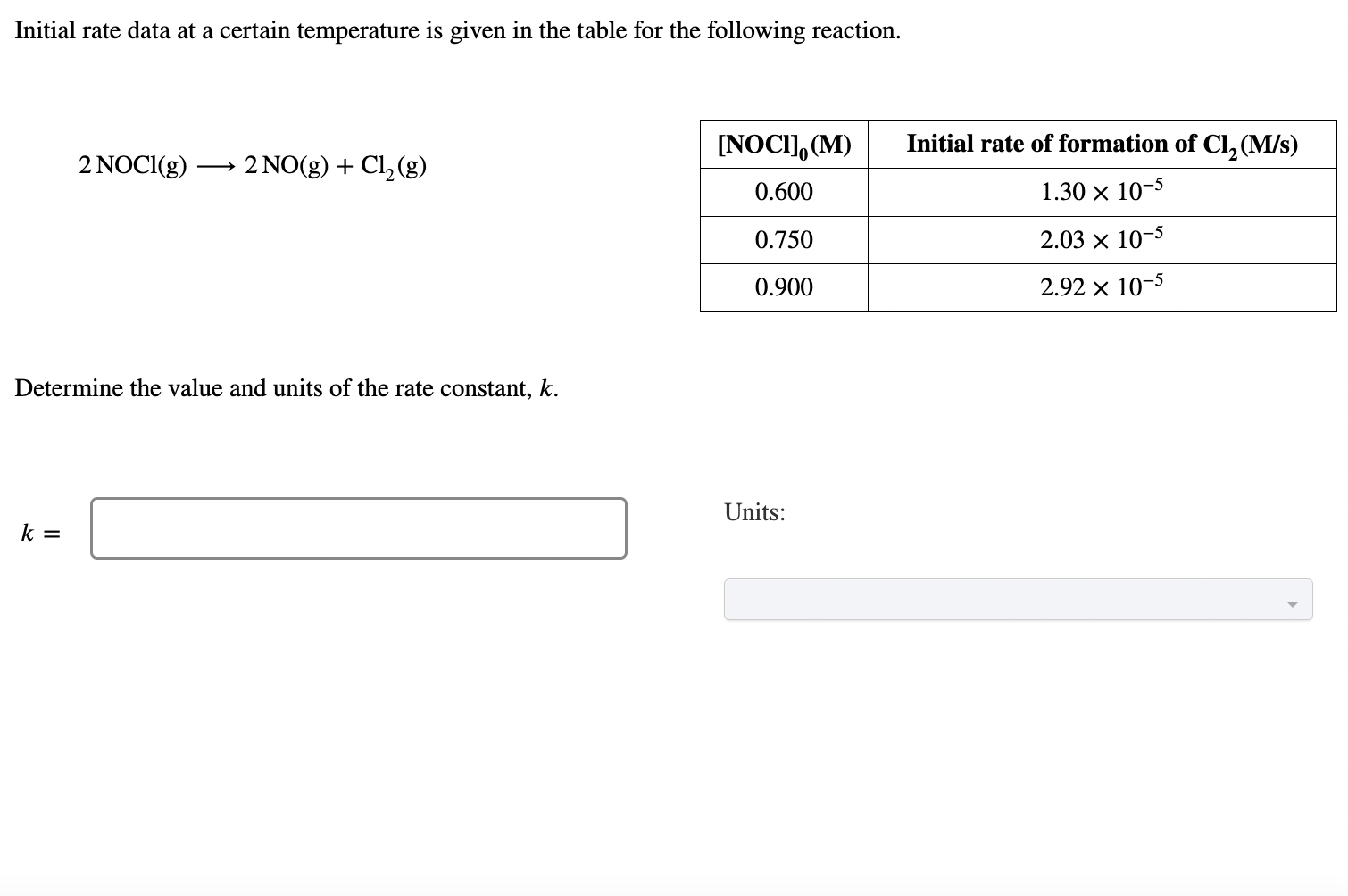 Please show work :) Initial rate data at a certain temperature is