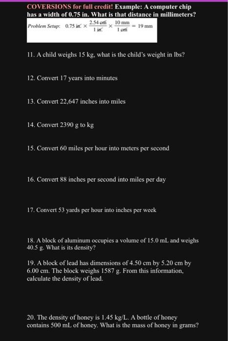 help COVERSIONS for full credit! Example: A computer chip has a width