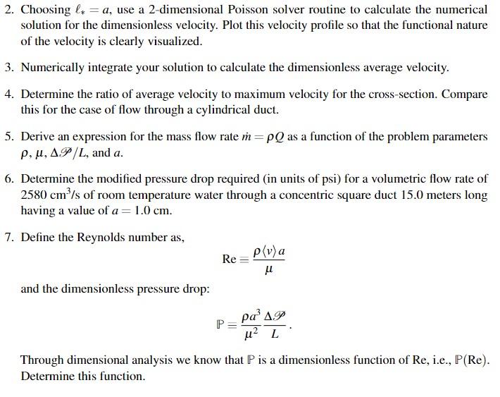 your choice you will compute a numerical solution to viscous flow through
