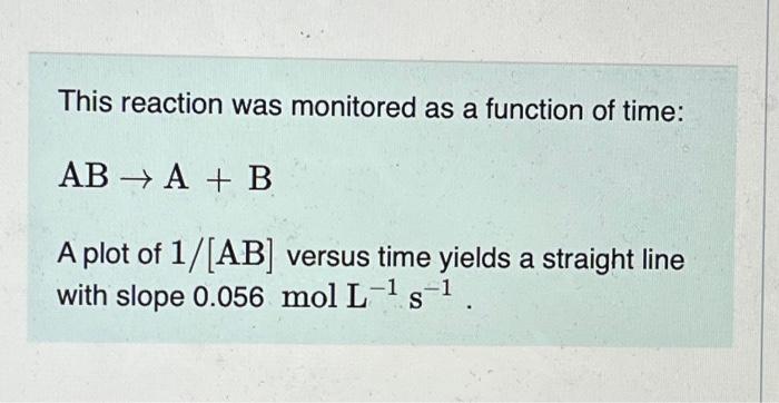  please help This reaction was monitored as a function of time: