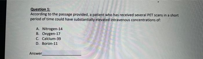 answer asap please Question 1: According to the passage provided, a patient