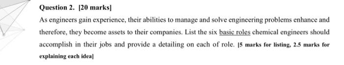  Question 2. [20 marks] As engineers gain experience, their abilities to