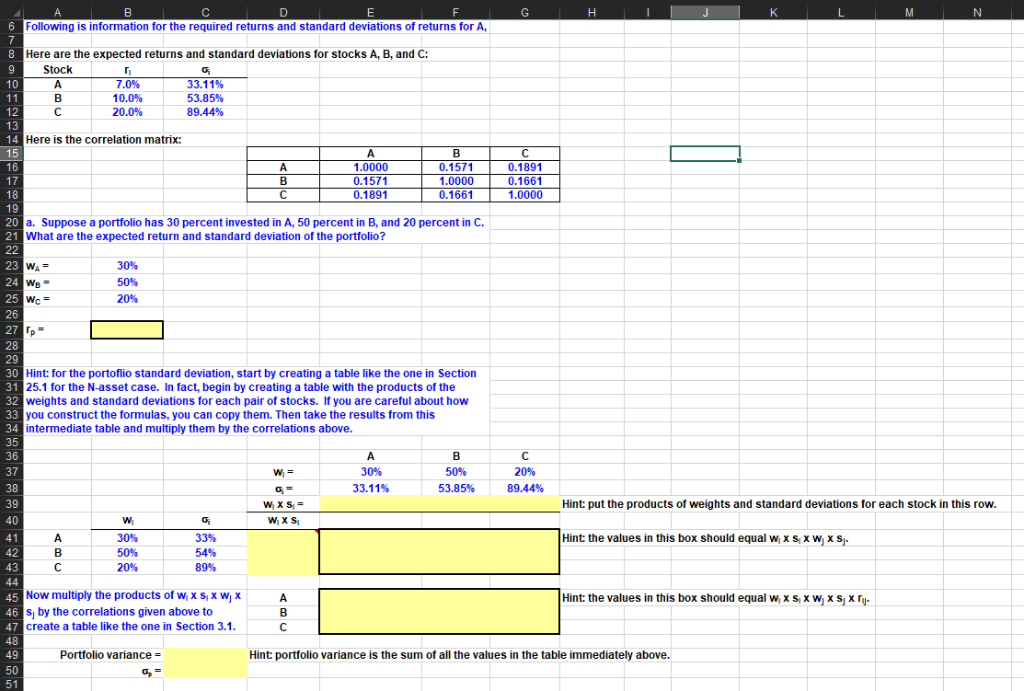  Please use excel and show the excel formulas so I can