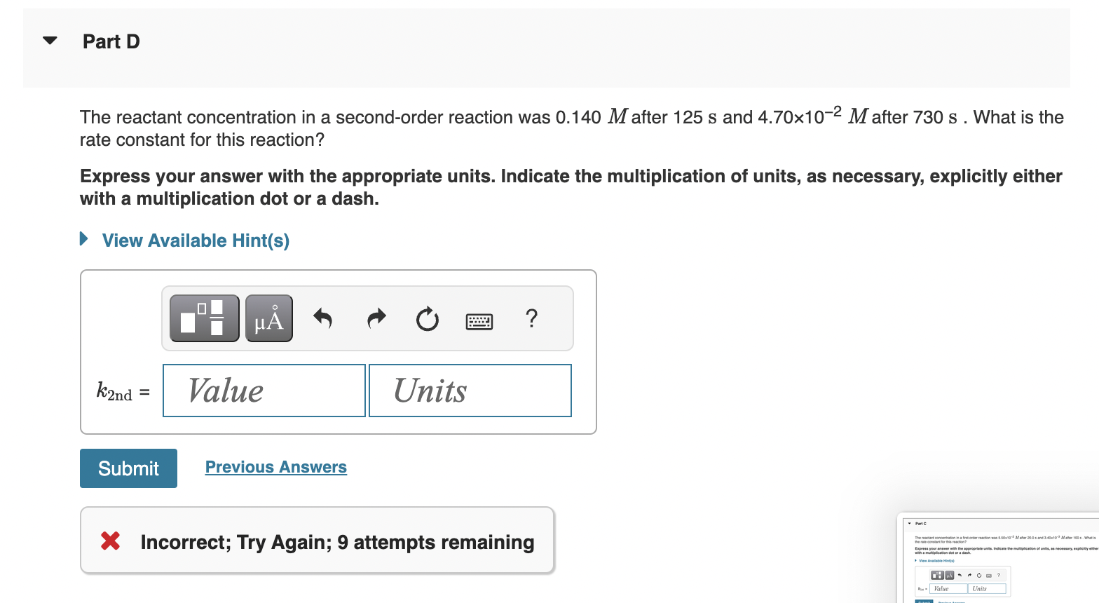 The reactant concentration in a zero-order reaction was 9.00102M after 135s and